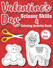 Valentine'S Day Scissor Skills & Coloring Activity Book For Kids