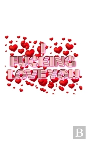 Valentine'S I  Fucking Love You Creative Blank  Journal