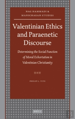 Bertrand.pt - Valentinian Ethics And Paraenetic Discourse