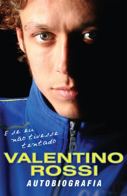 Bertrand.pt - Valentino Rossi - Autobiografia