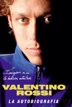 Bertrand.pt - Valentino Rossi. La Autobiograf¡A