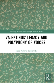 Valentinusâ€™ Legacy And Polyphony Of Voices