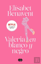 Valeria En Blanco Y Negro (Saga Valeria 3)
