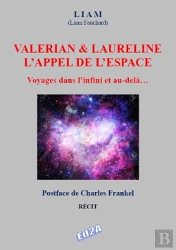 Bertrand.pt - Valérian & Laureline : L'Appel De L'Espace ; Voyages Dans L'Infini Et Au-Delà