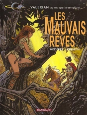 Valérian T.0 ; Les Mauvais Reves