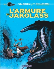 Valérian Vu Par... Tome 1 : L'Armure Du Jakolass