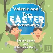 Valerie And Tom Easter Adventures