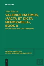 Valerius Maximus, Â€ºFacta Et Dicta Memorabiliaâ€¹, Book 8