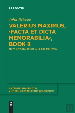 Bertrand.pt - Valerius Maximus, Â€ºFacta Et Dicta Memorabiliaâ€¹, Book 8
