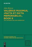 Valerius Maximus, Â€ºFacta Et Dicta Memorabiliaâ€¹, Book 8