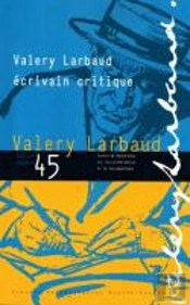 Valery Larbaud, Écrivain Critique