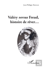 Valéry Versus Freud, Histoire De Rêver...
