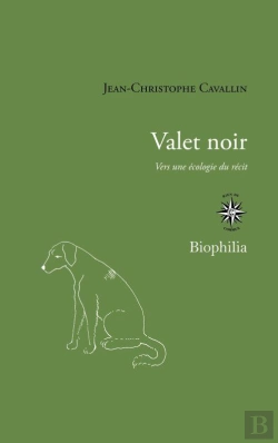 Bertrand.pt - Valet Noir ; Vers Une Écologie Du Récit