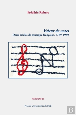 Bertrand.pt - Valeur De Notes ; Deux Siècles De Musique Française, 1789-1989
