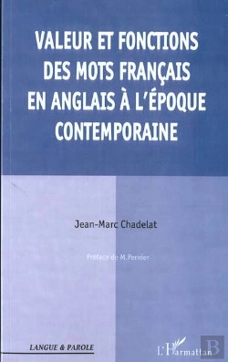 Bertrand.pt - Valeur Et Fonctions Des Mots Francais En Anglais A L'Epoque Contemporaine