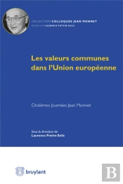 Valeurs Communes Dans L'Union Europeenne.Onziemes Journees D'Etudes Du Pole Europeen Jean Monnet
