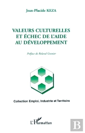 Valeurs Culturelles Et Echec De L'Aide Au Developpement