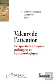 Valeurs De L'Attention ; Perspectives Éthiques, Politiques Et Épistémologiques