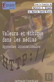 Valeurs Et Éthique Dans Les Médias ; Approches Internationales