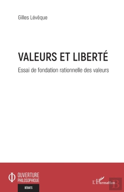 Bertrand.pt - Valeurs Et Liberté : Essai De Fondation Rationnelle Des Valeurs