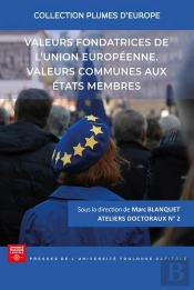 Valeurs Fondatrices De L'Union Européenne. Valeurs Communes Aux États Membres
