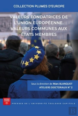 Bertrand.pt - Valeurs Fondatrices De L'Union Européenne. Valeurs Communes Aux États Membres