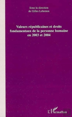 Bertrand.pt - Valeurs Républicaines Et Droits Fondamentaux De La Personne Humaine En 2003 Et 2004
