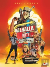 Valhalla Hôtel Tome 1 : Bite The Bullet
