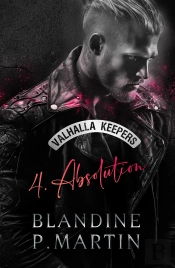 Valhalla Keepers Tome 4 : Absolution