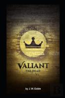 Valiant The Dead