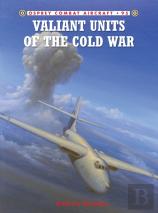 Valiant Units Of The Cold War