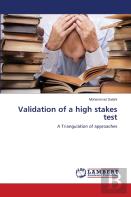 Validation Of A High Stakes Test