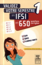 Validez Votre Semestre 1 En Ifsi En 650 Questions Corrigees