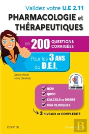 Validez Votre Ue 2.11 ; Pharmacologie Et Thérapeutiques En 200 Questions Corrigées
