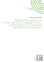 Validité De Contenu Du Follow-Up Nice Shoulder Score : Confrontation À La Pratique De Rééducateurs Experts