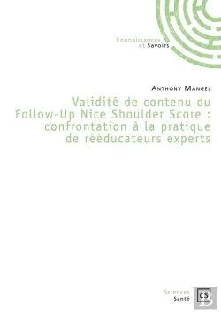 Bertrand.pt - Validité De Contenu Du Follow-Up Nice Shoulder Score : Confrontation À La Pratique De Rééducateurs Experts