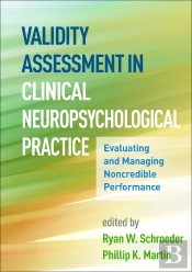 Validity Assessment In Clinical Neuropsychological Practice