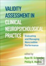 Validity Assessment In Clinical Neuropsychological Practice