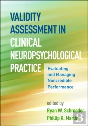 Validity Assessment In Clinical Neuropsychological Practice