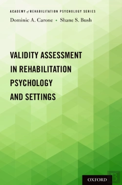 Bertrand.pt - Validity Assessment In Rehabilitation Psychology And Settings