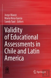 Validity Of Educational Assessments In Chile And Latin America