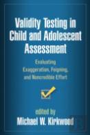 Validity Testing In Child And Adolescent Assessment
