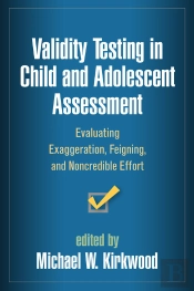 Validity Testing In Child And Adolescent Assessment