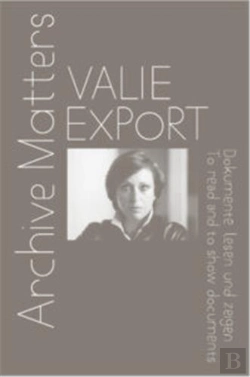 Bertrand.pt - Valie Export Archive Matters /Anglais/Allemand