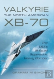 Valkyrie: The North American Xb-70