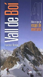 Vall De Bo¡, 41 Itinerarios De Esqu¡ De Montaña