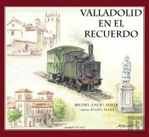 Valladolid En El Recuerdo