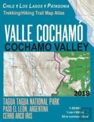 Valle Cochamo Cochamo Valley Trekking/Hiking Trail Map Atlas Tagua Tagua National Park Paso El Leon, Argentina Cerro Arco Iris Chile Los Lagos Patagonia 1