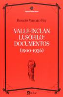 Valle-Inclan Lusofilo: Documentos (1900-1936)