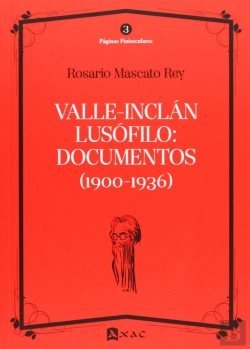 Bertrand.pt - Valle-Inclan Lusofilo: Documentos (1900-1936)